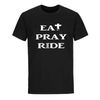 Eat Pray Ride T-Shirt